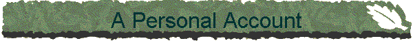 A Personal Account